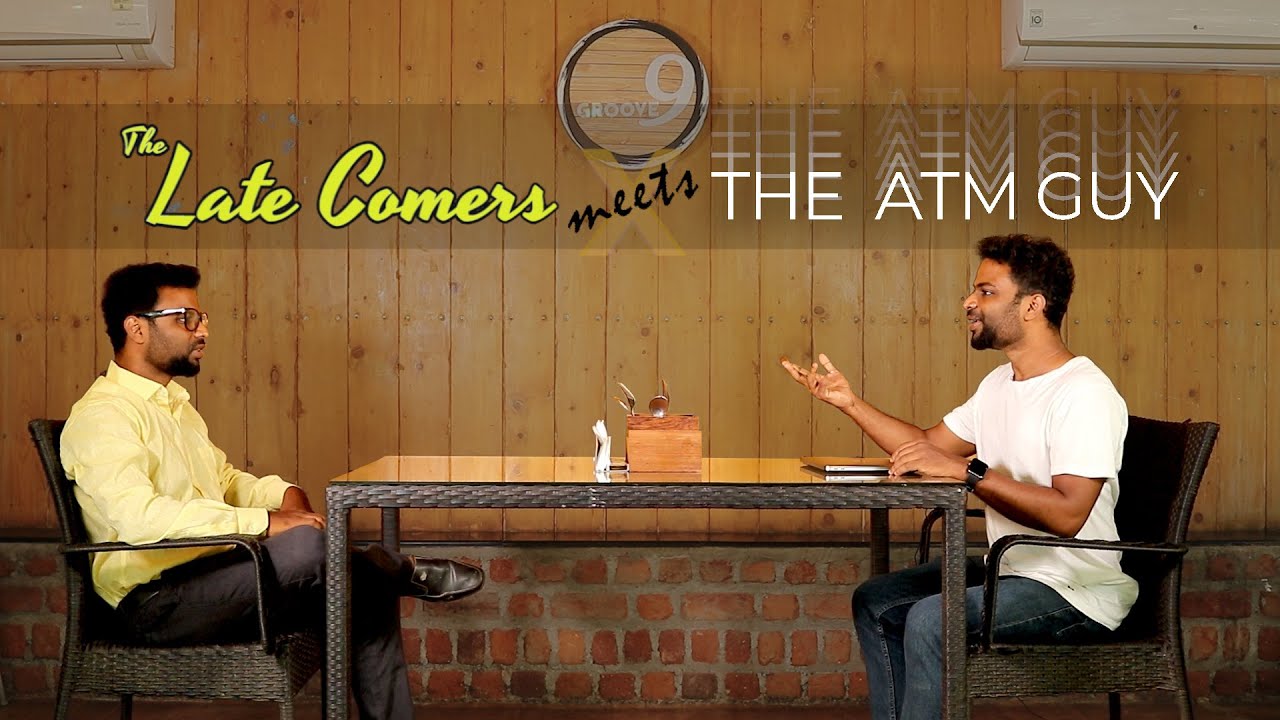 The Late Comers meets The Atm Guy | Sharvananda meets Shravan Kotha