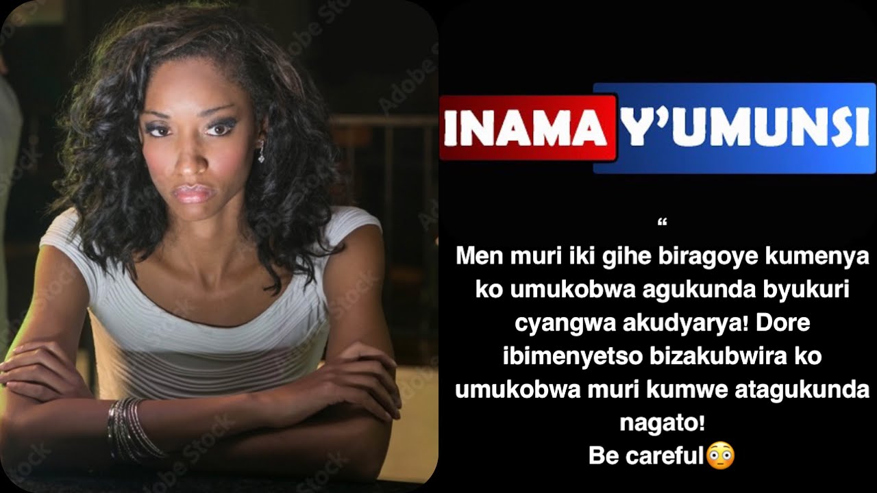 Inama y'umunsi:Abahungu murihe?reka noneho mbabwire ikizakubwira ko umukobwa muri kumwe atagukunda