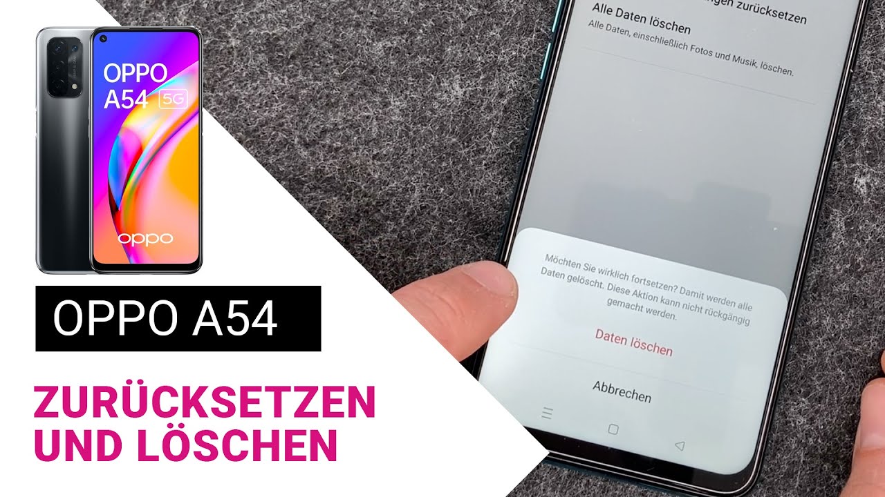 OPPO A54 - Zurücksetzen und löschen