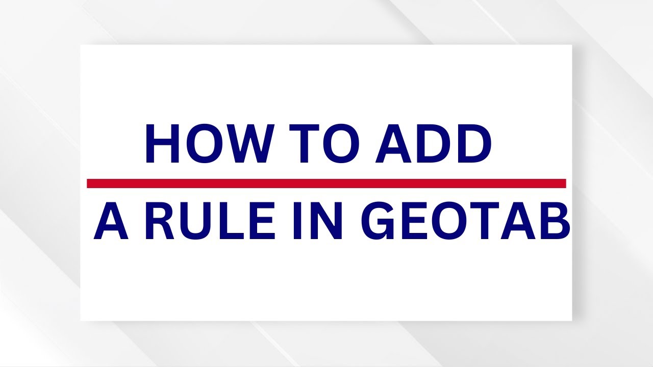 How to add a rule in Geotab