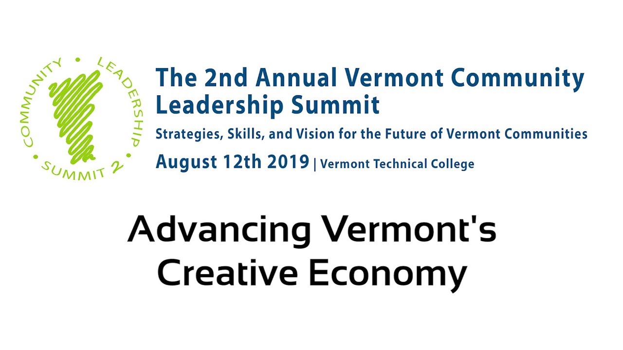 VT Community Leadership Summit - Advancing Vermont's Creative Economy