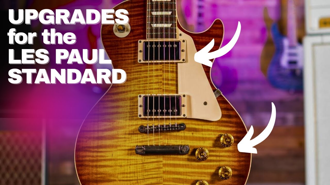 Как обновить ваш Gibson Les Paul Standard
