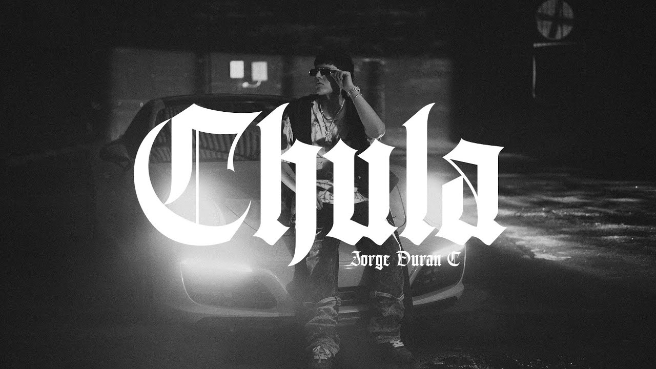 Jorge Duran C - Chula (Video Oficial)