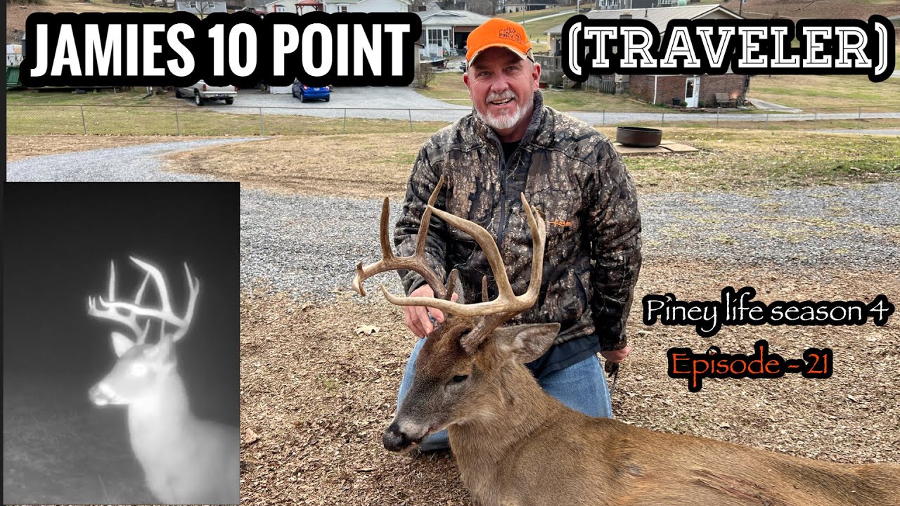 10 P0INT EAST TENNESSEE BUCK. Jamie's best buck to date! Piney life deer season 4 EP-21