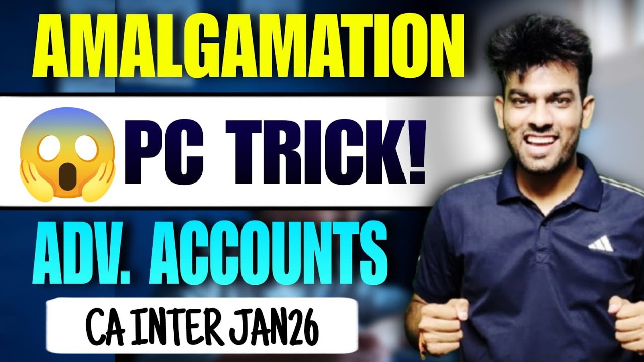 Trick To Calculate PC in Amalgamation | CA Inter jan 26 | CA Sandeep sharma |