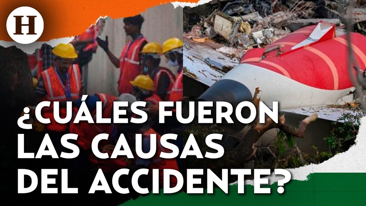 ¿Qué le pasó al avión de Air India? Estás son las posibles causas del accidente