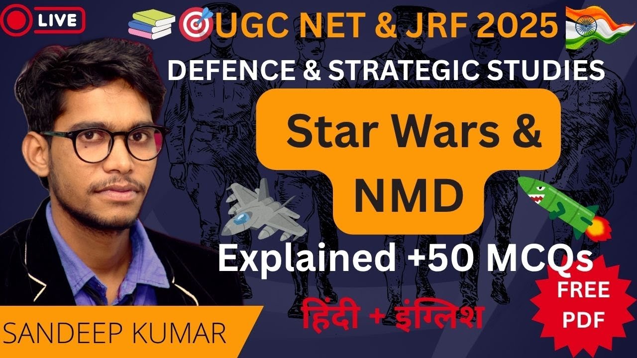 Star Wars & NMD Explained | Defence & Strategic Studies UGC NET/JRF | unit 4th topic 11th