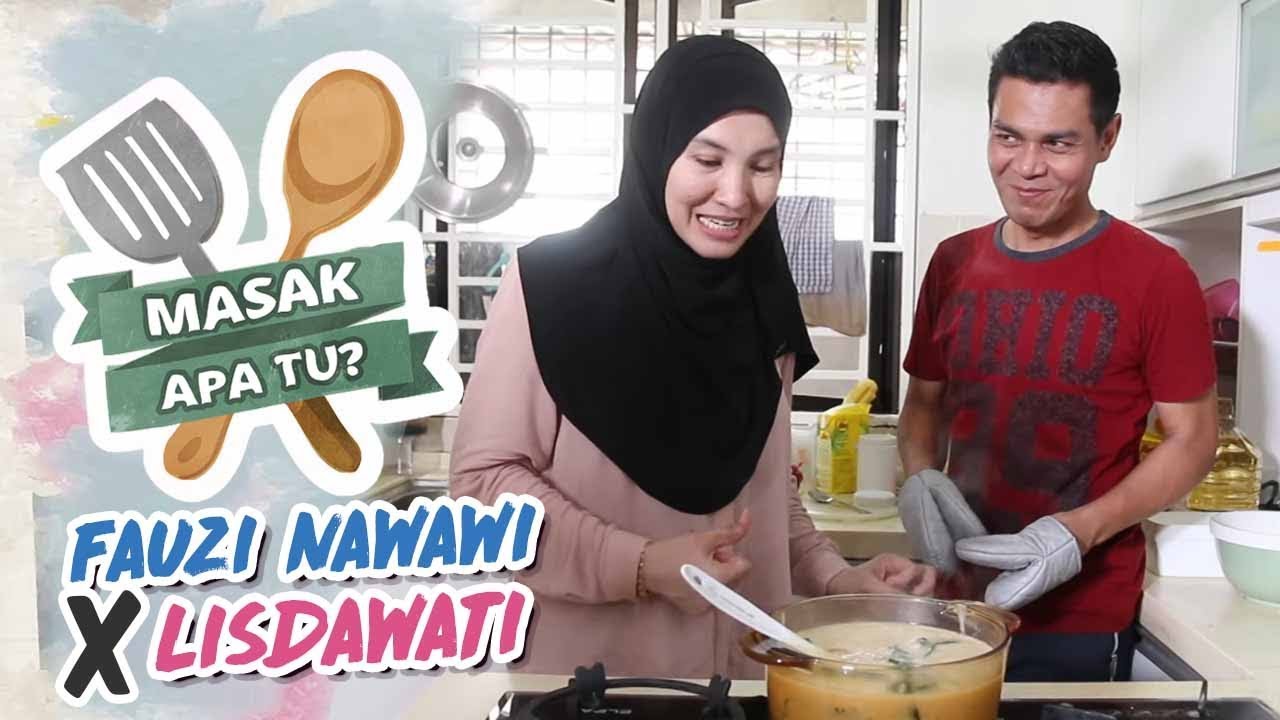 Masak Apa Tu? (2019) | Ep 12 - Fauzi Nawawi X Lisdawati