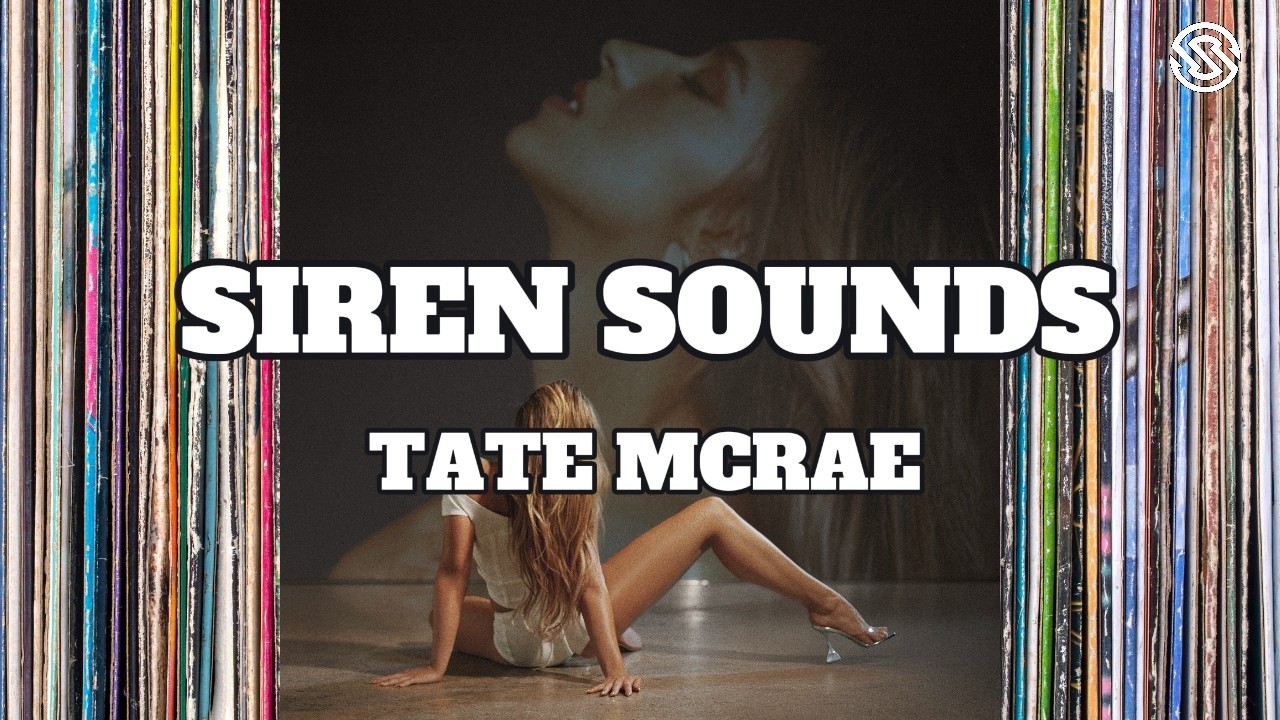 Tate McRaE - SIREN SOUNDS (Lyrics)