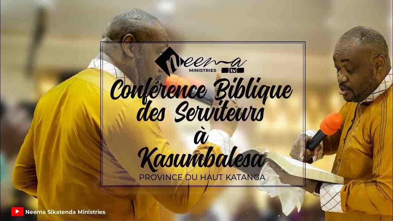 Conférence des Serviteurs // Prophète Neema Sikatenda // Province du Haut Katanga // Kasumbalesa