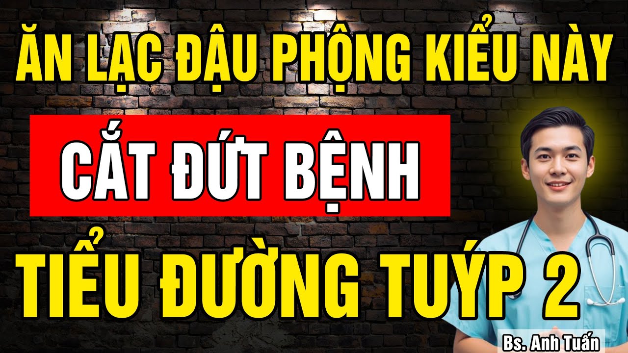 5 Cách ăn Lạc Đậu Phộng được bác sĩ khuyên dùng giúp ổn định đường huyết, tăng độ nhạy Insulin