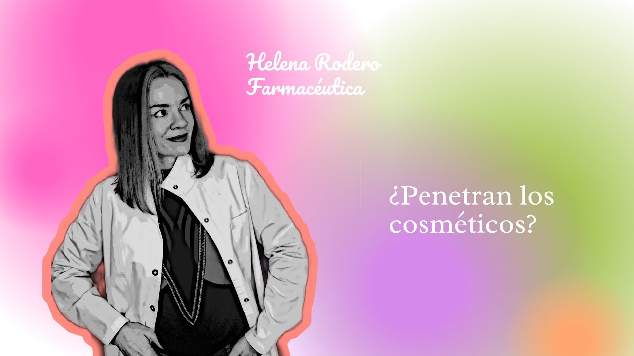 ¿Cómo penetran los cosméticos en la piel?