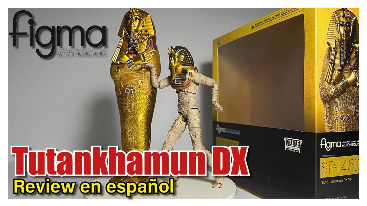 Figma Tutankhamun DX Ver. - Table Museum | Review en español
