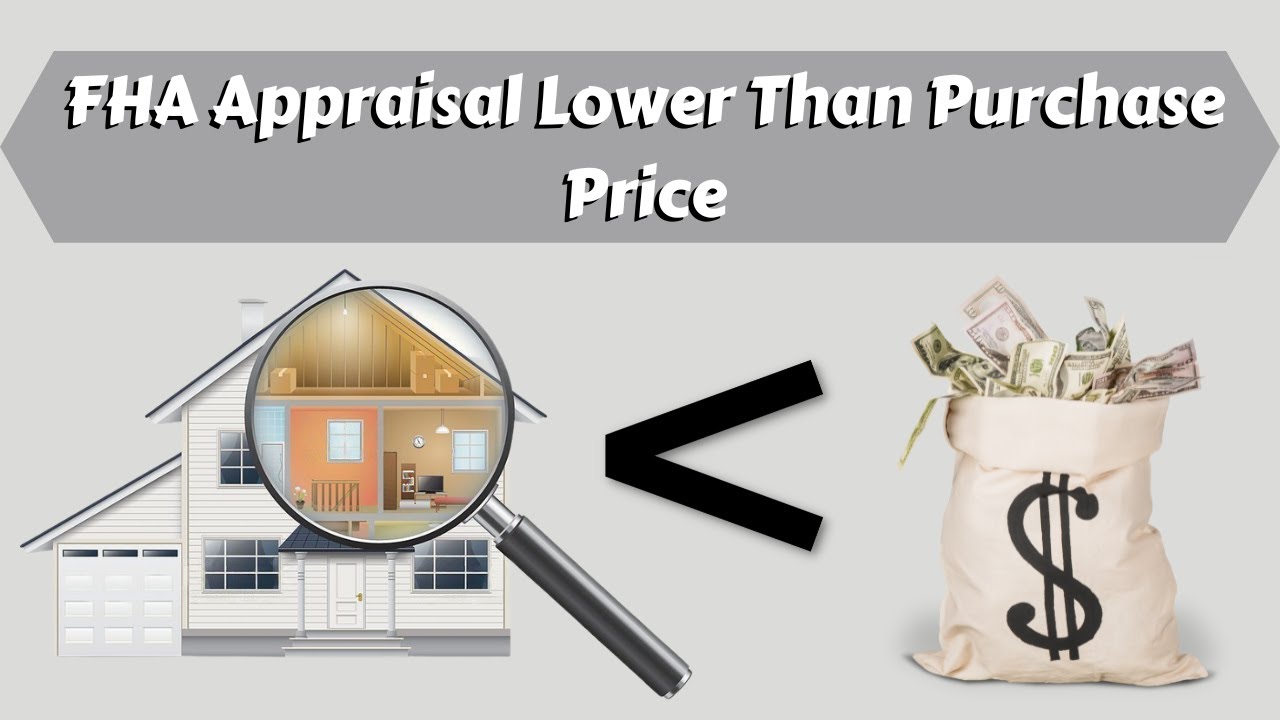 FHA Appraisal Came in Lower Than Purchase Price