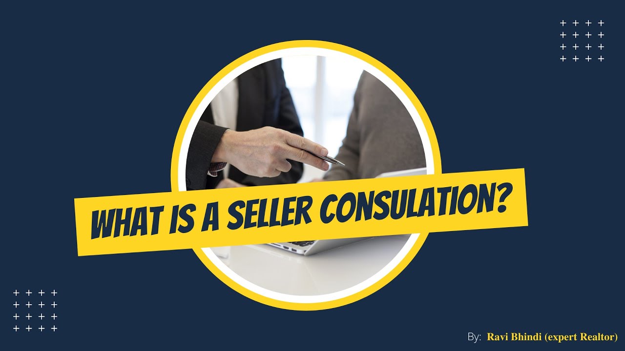 HOME SELLER CONSULTATION:  Process, Checklist & Tips On Selling Home for Best Price In 2022