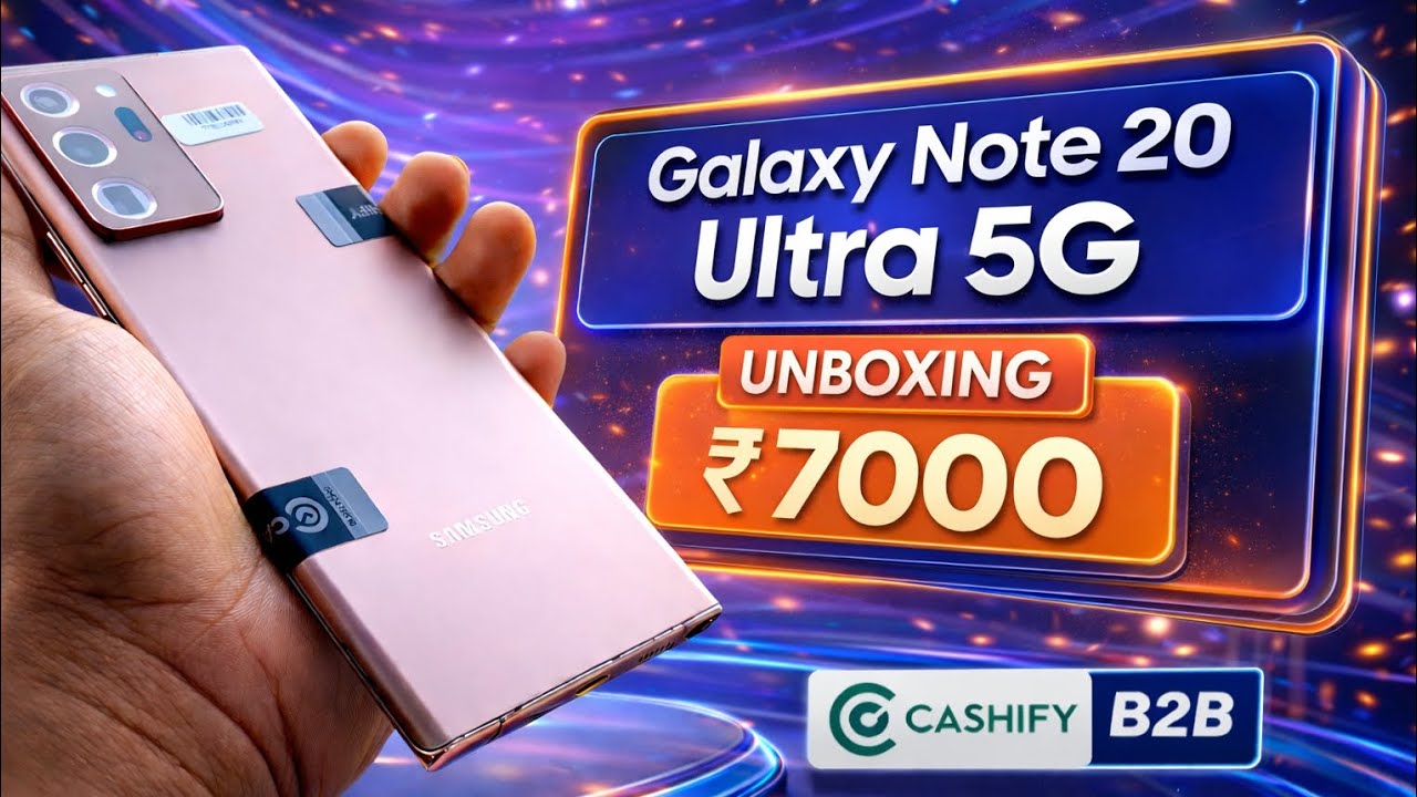 Note 20 Ultra 5G ₹7000 Unboxing From Cashify Super Sale 