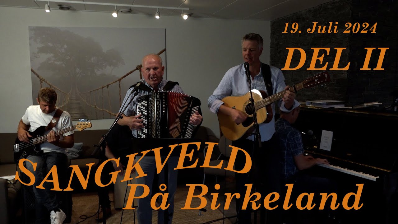 (1312) Del 2: Sangkveld  på Birkeland 19. Juli 2024