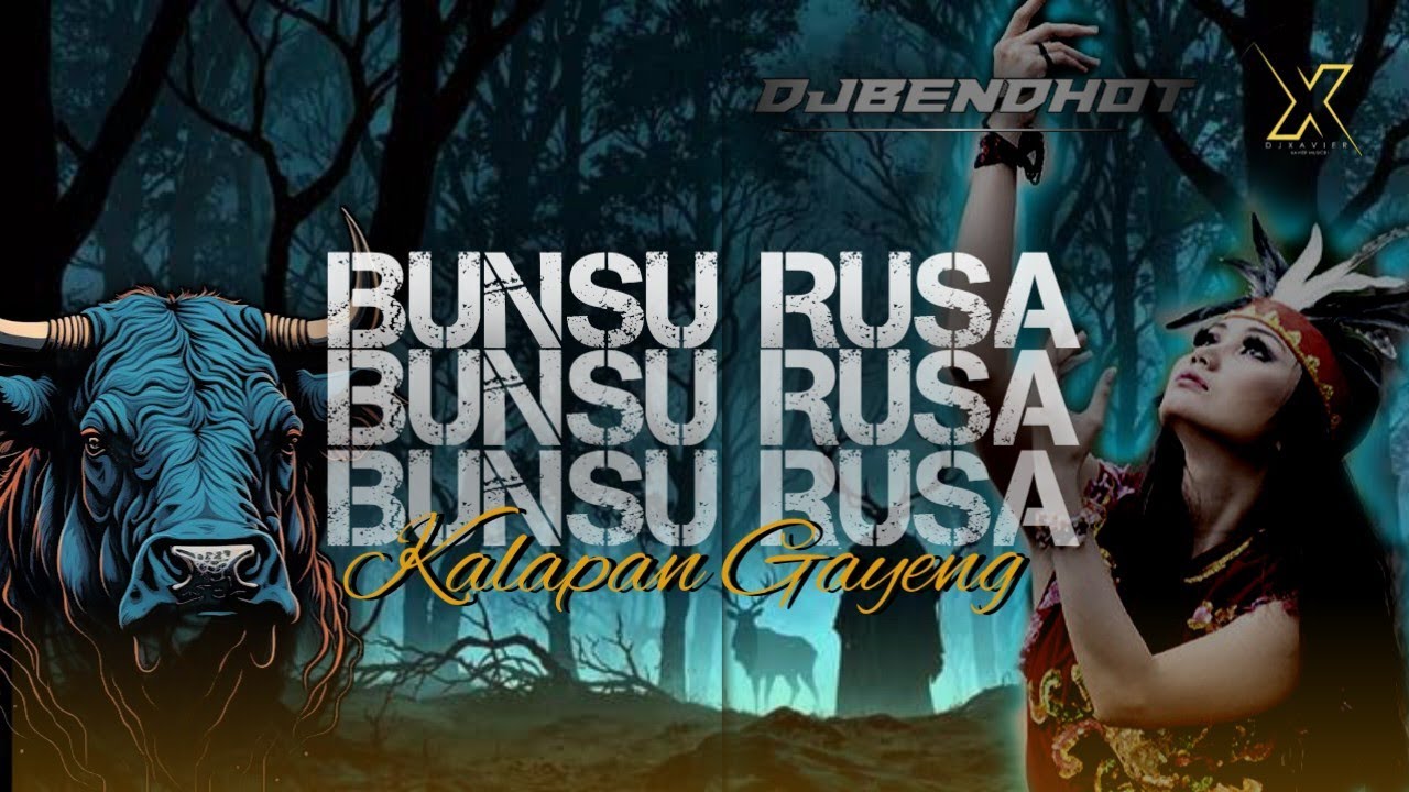 BUNSU RUSA X DJ BANTENGAN GAYENG - @DjBendhot feat @xaviermusic81 