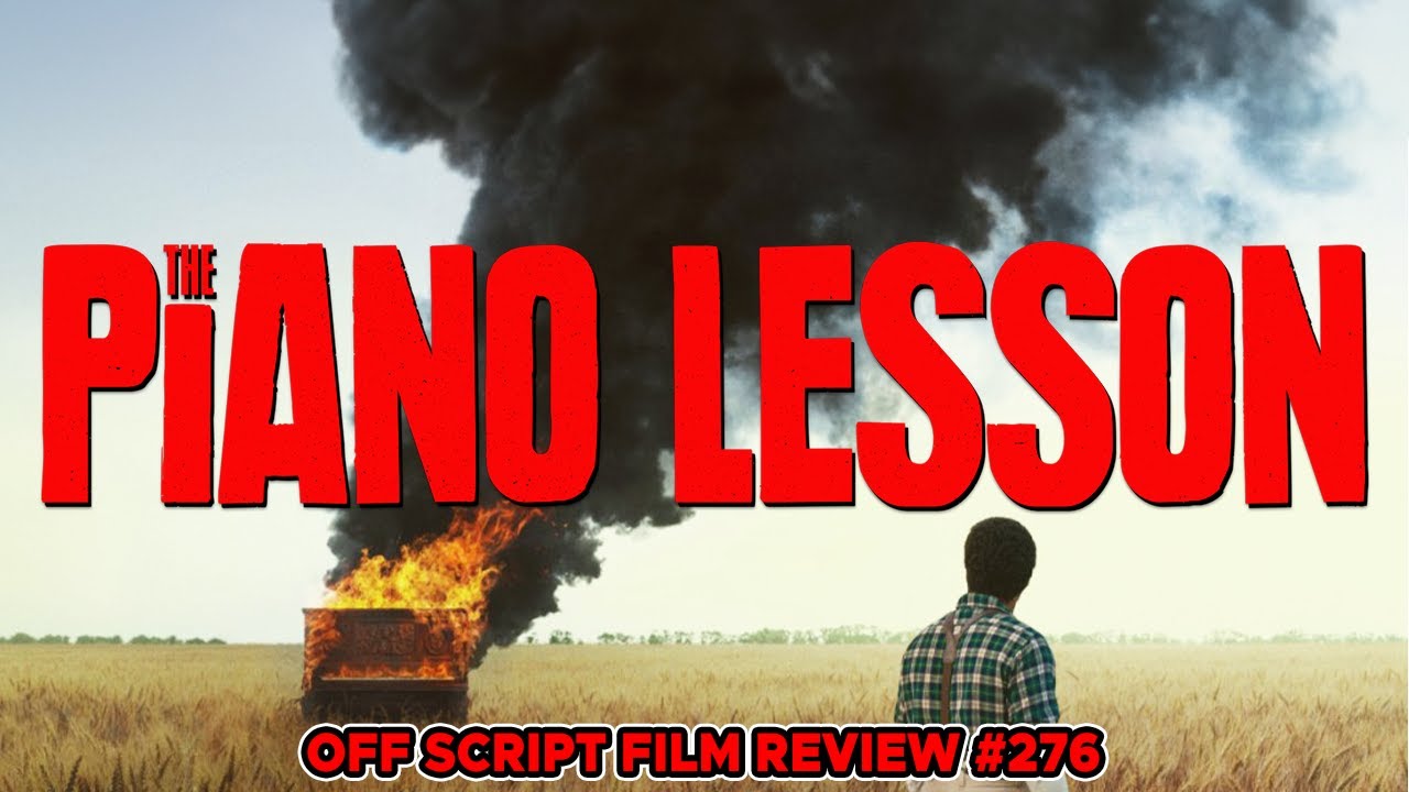The Piano Lesson | Off Script Film Review