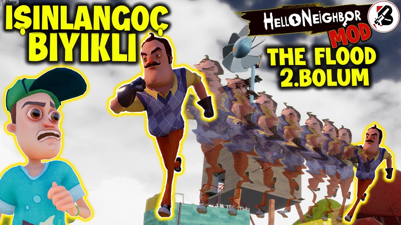 Oyunun Sonunda Bıykılı Işınlandı, Hello Neighbor Mod Bulgur