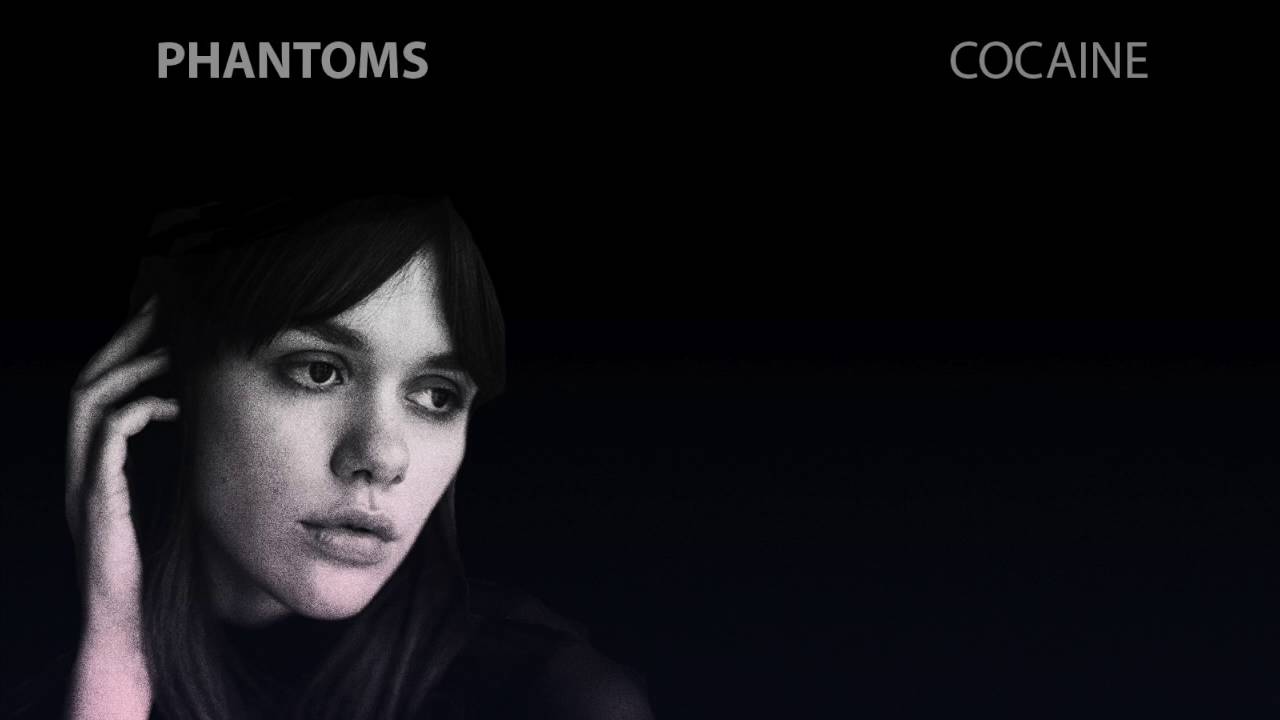 Phantoms - Cocaine