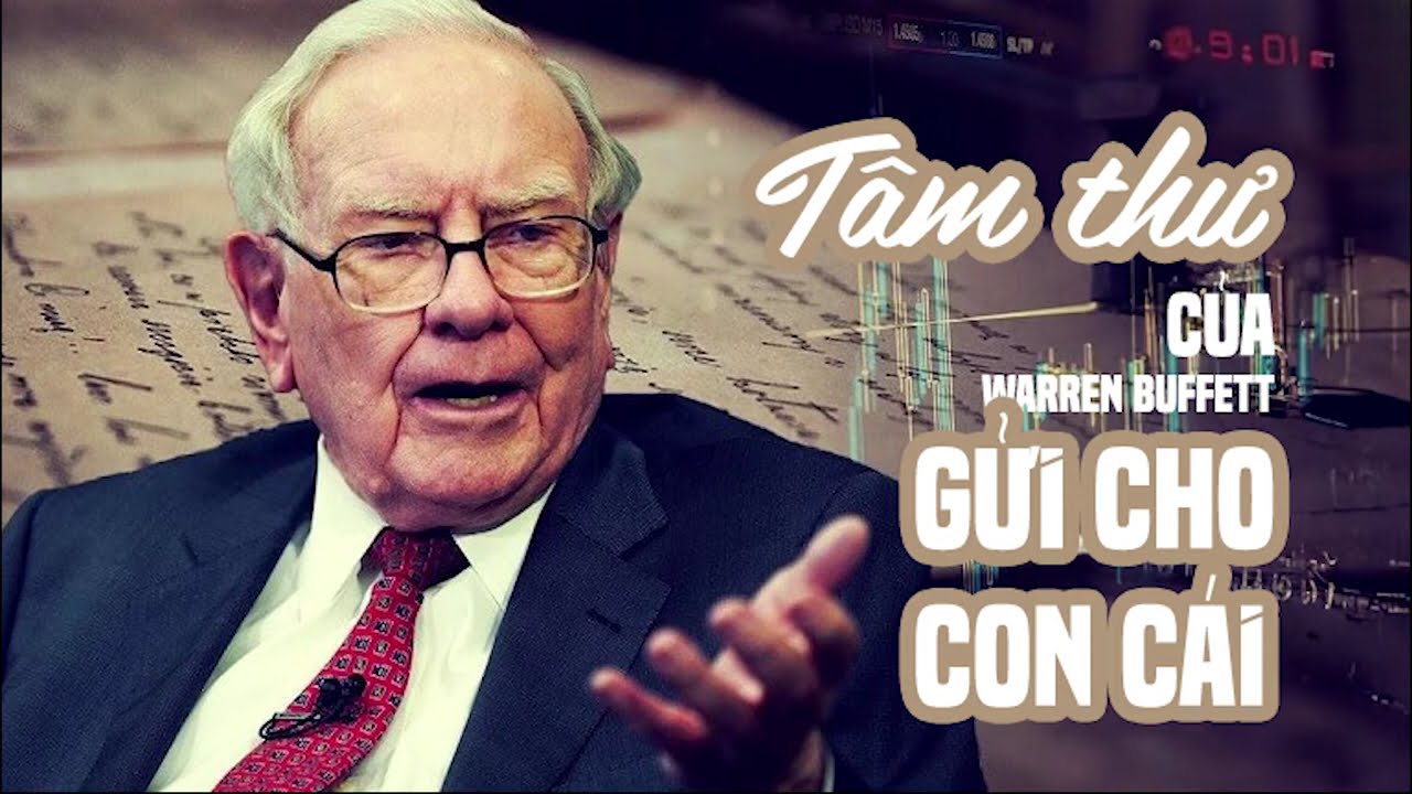 SÁCH NÓI - Tâm thư của Warren Buffett dành cho con cái