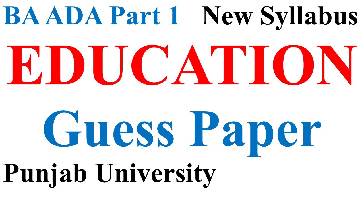 BA ADA Part 1 Education New Syllabus Most Imp Topics Guess Paper Punjab University Ba Ada Education