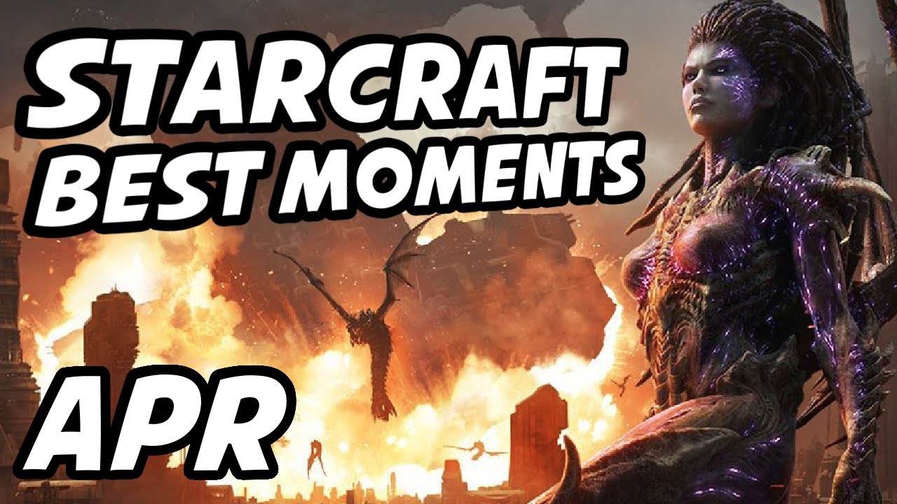 StarCraft Remastered Best Moments | April