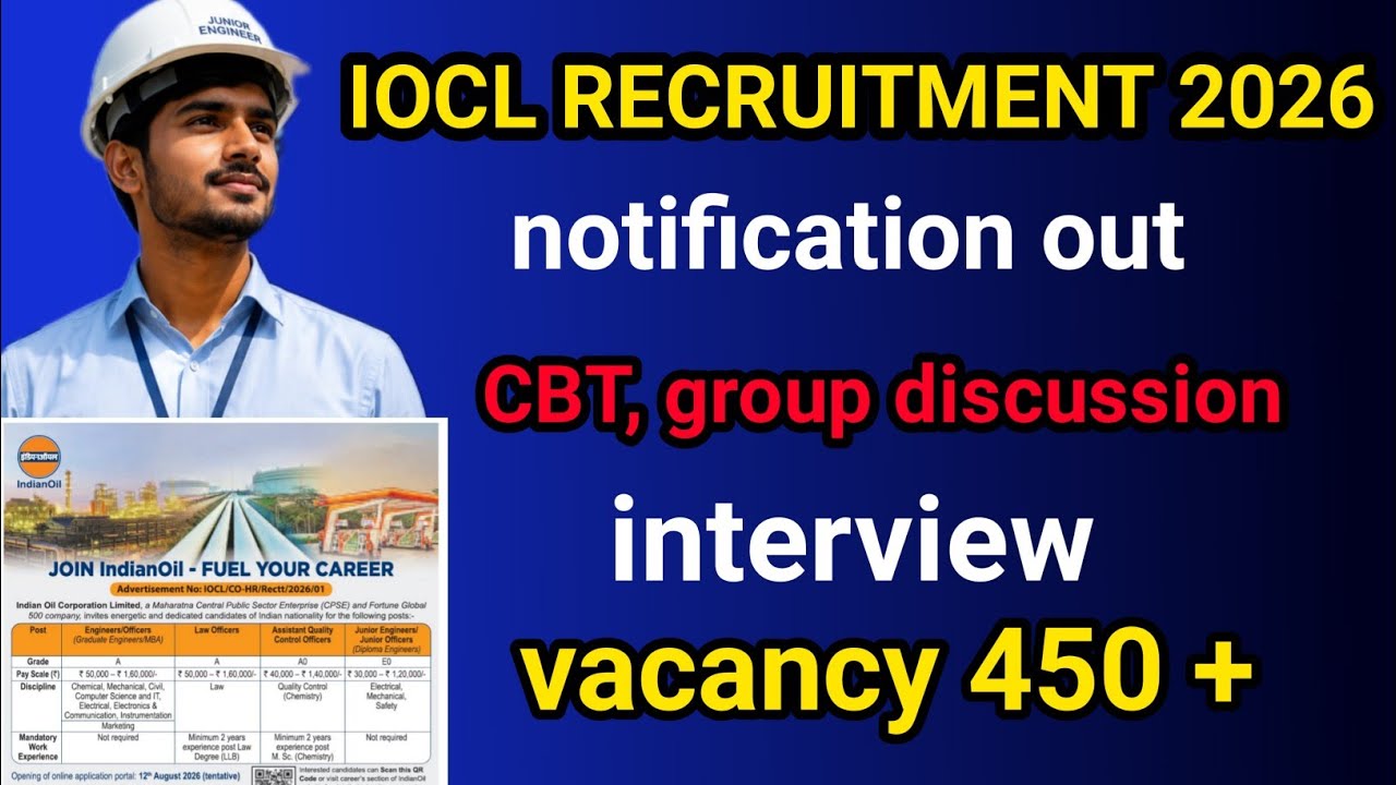 IOCL RECRUITMENT 2026 | CBT, group discussion, interview