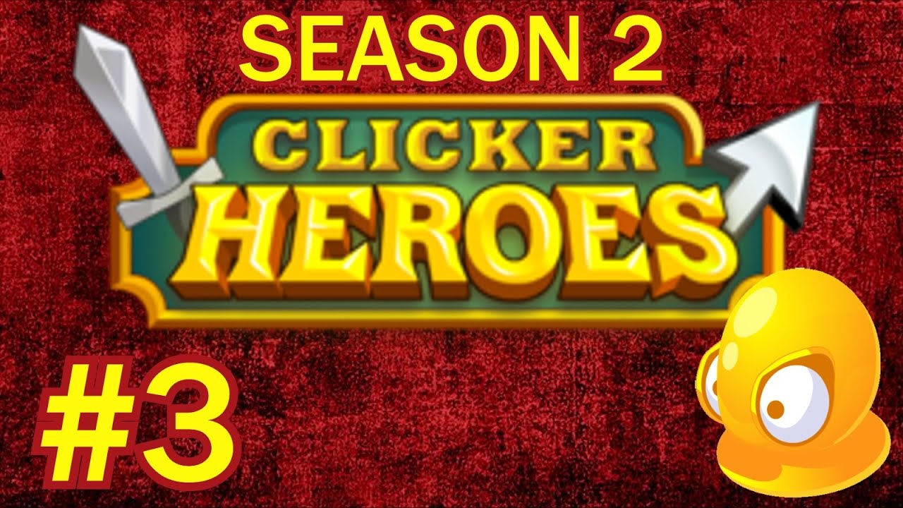 Clicker Heroes S2 #3 - First Ascension!