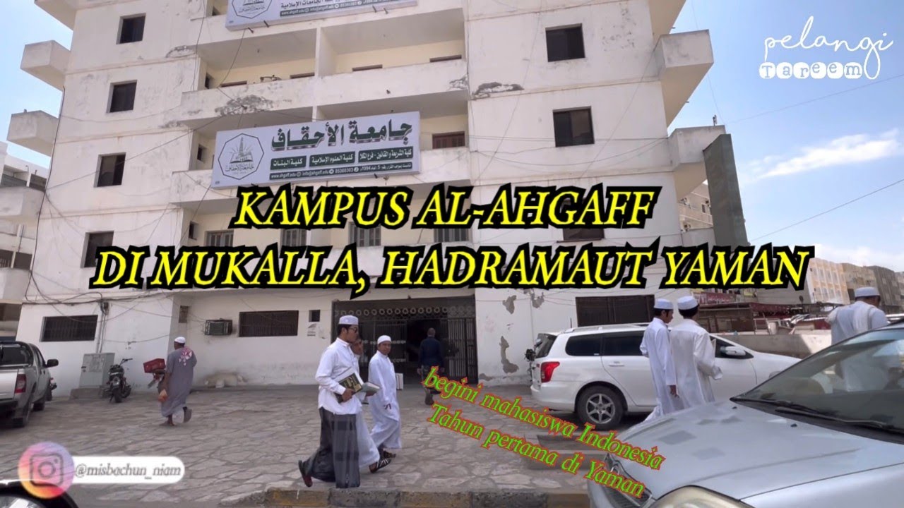 Univ. Al-Ahgaff Tahun pertama di kota Mukalla, Hadramaut Yaman