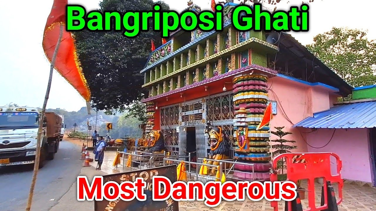 Bangriposi Ghati || Most Dangerous Ghati || Sanmay Kumar 