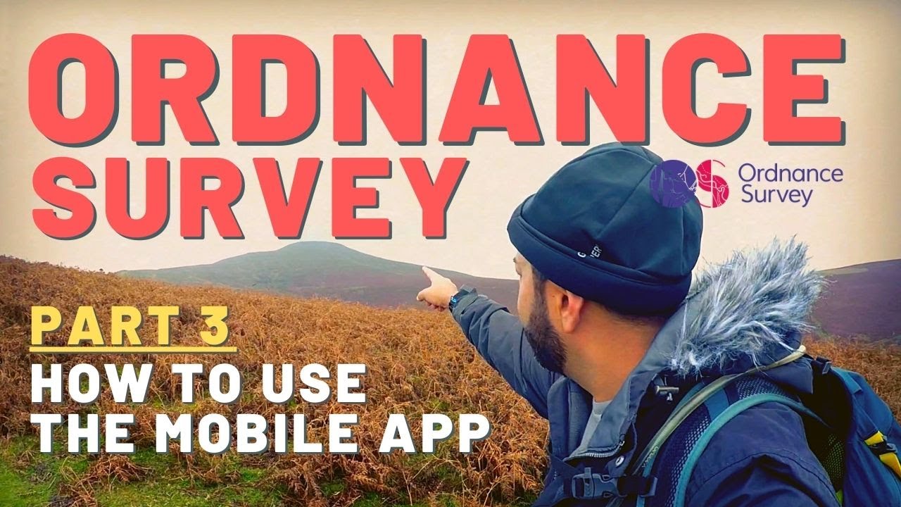 Ordnance Survey App - How to use the Ordnance Survey Mobile App - Part 3
