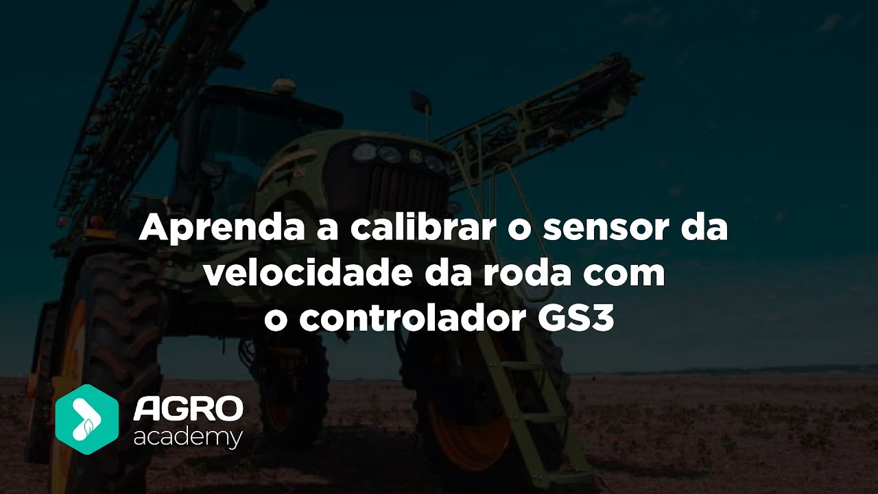 Aprenda a calibrar o sensor da velocidade da roda com o controlador GS3 | Agro Academy