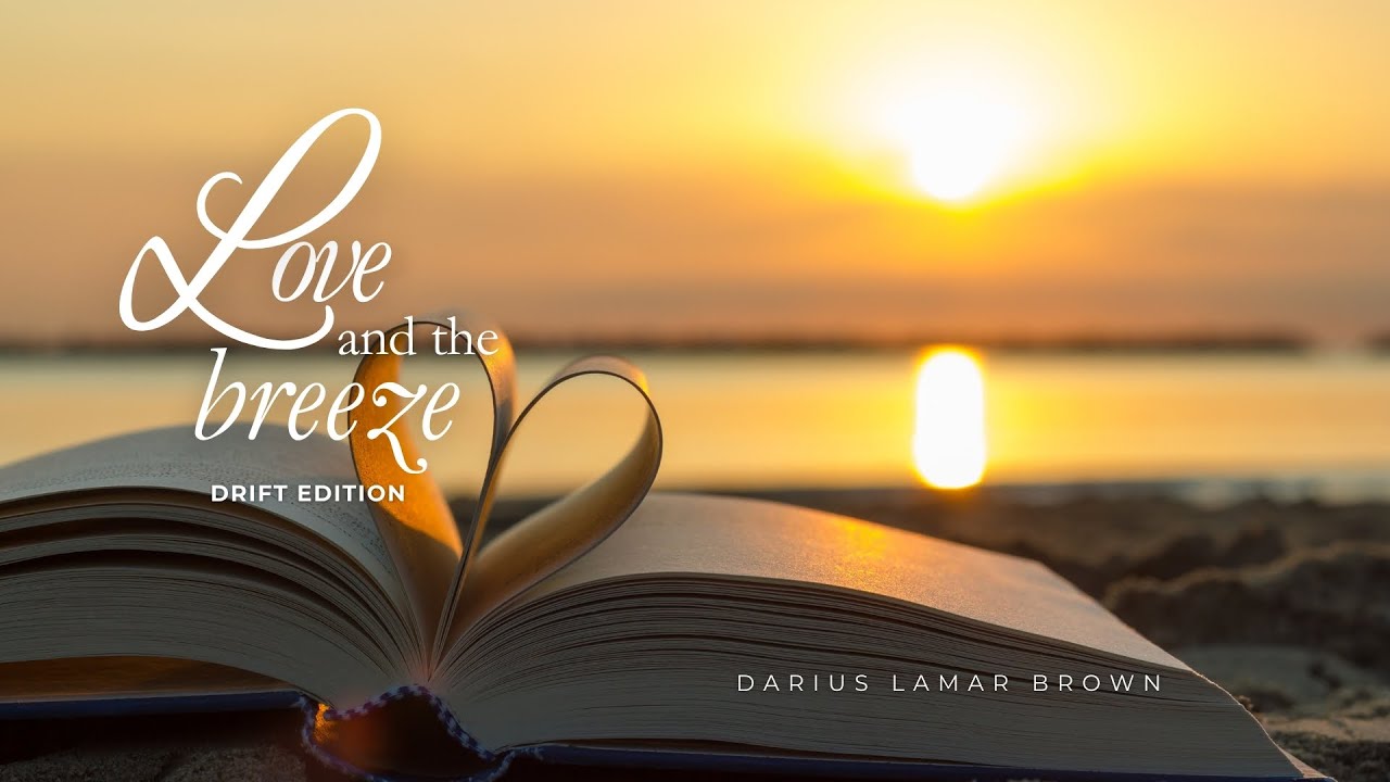 Darius Lamar Brown — Love and the Breeze (Drift Edition) | Sessions on the Green