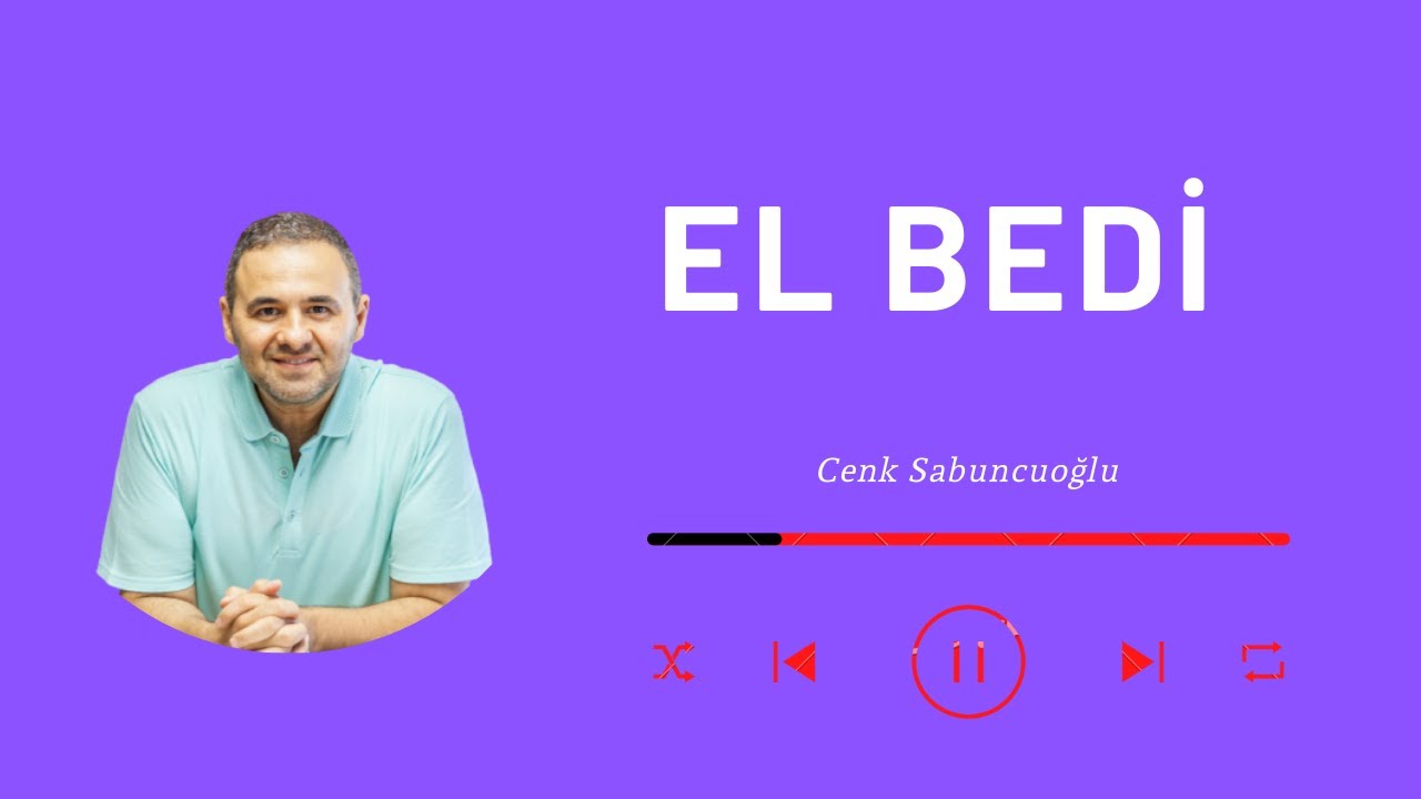 El Bedi | Cenk Sabuncuoğlu