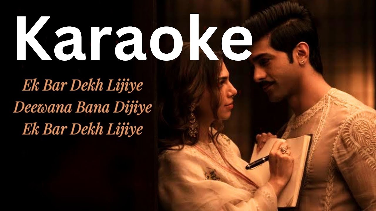 KARAOKE l Ek Baar Dekh Lijiye Heeramandi | Tajdar and Alamzeb | Sanjay Leela Bhansali, A.M. Turaz