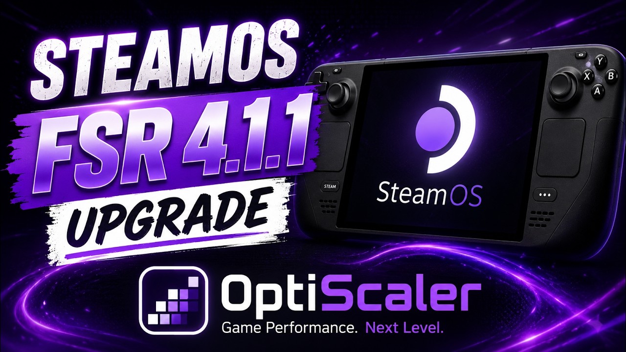 FSR 4.1.1 on SteamOS Guide