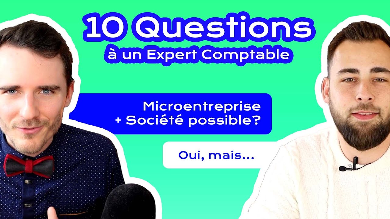 TOP 10 questions à un Expert-Comptable 😏 Comparaison Société et Auto entreprise / Microentreprise