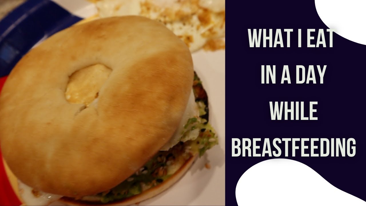WHAT I EAT IN A DAY | BREASTFEEDING MAMA