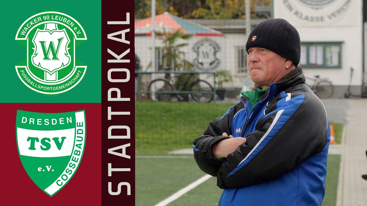 AH-Stadtpokal / 2.Runde / FSG Wacker 90 Leuben vs TSV Cossebaude