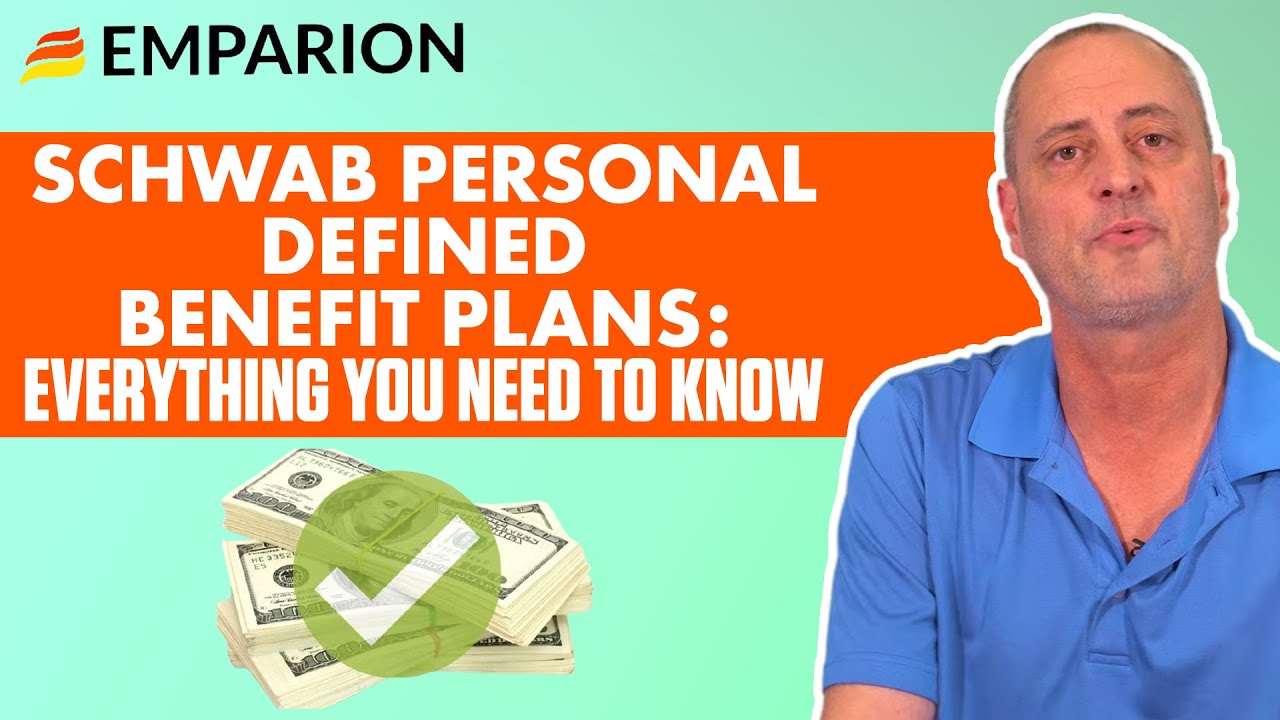 Schwab Personal Defined Benefit Plans: Everything You Need to Know