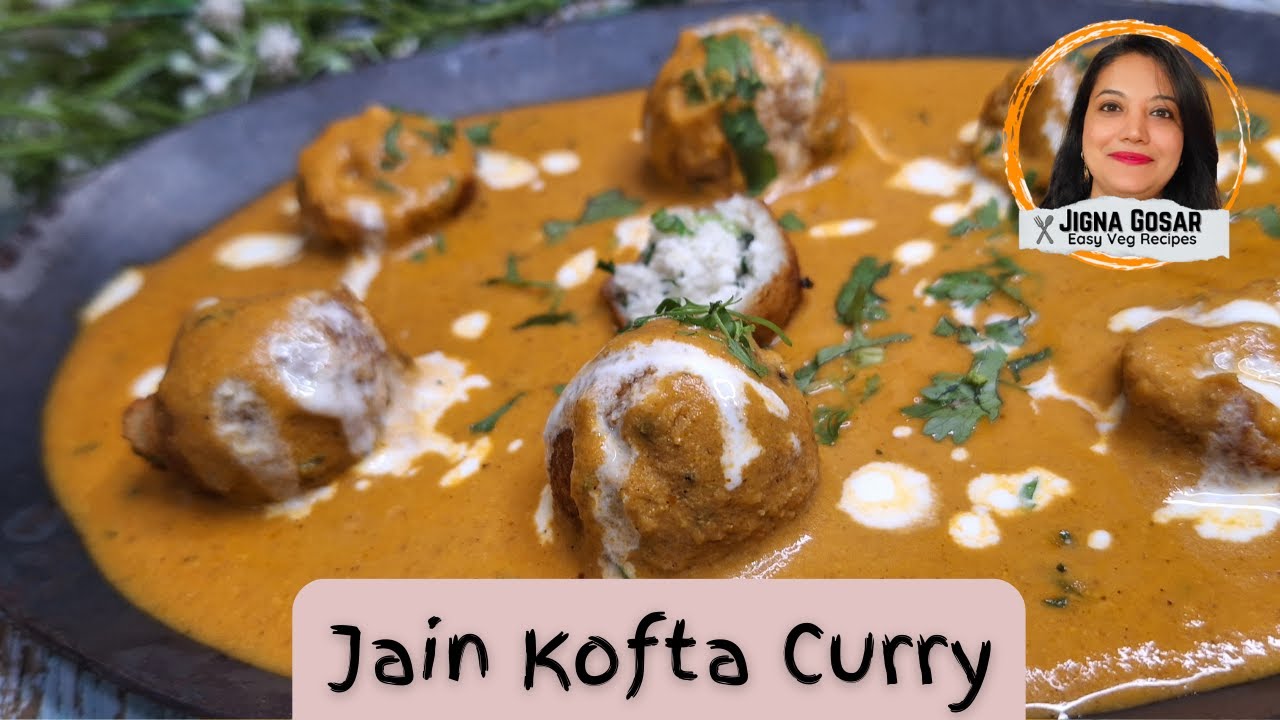 Jain Malai Kofta Recipe| Jain Sabzi | Easy kofta curry Recipe| @JignaGosar