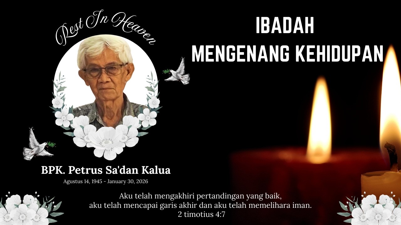 IBADAH MENGENANG KEHIDUPAN ALM. PETRUS SA'DAN KALUA - 22 FEBRUARI 2026 | GETOR JGP