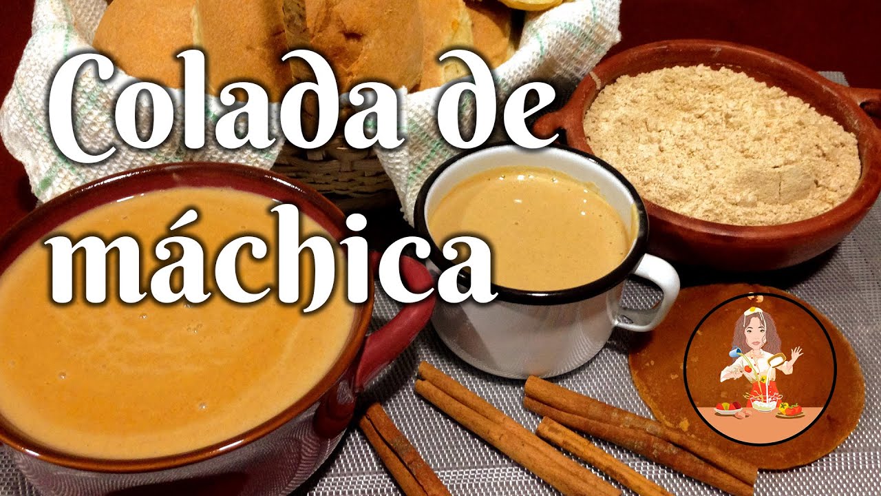 BEBIDA TRADICIONAL ECUATORIANA  Colada de máchica