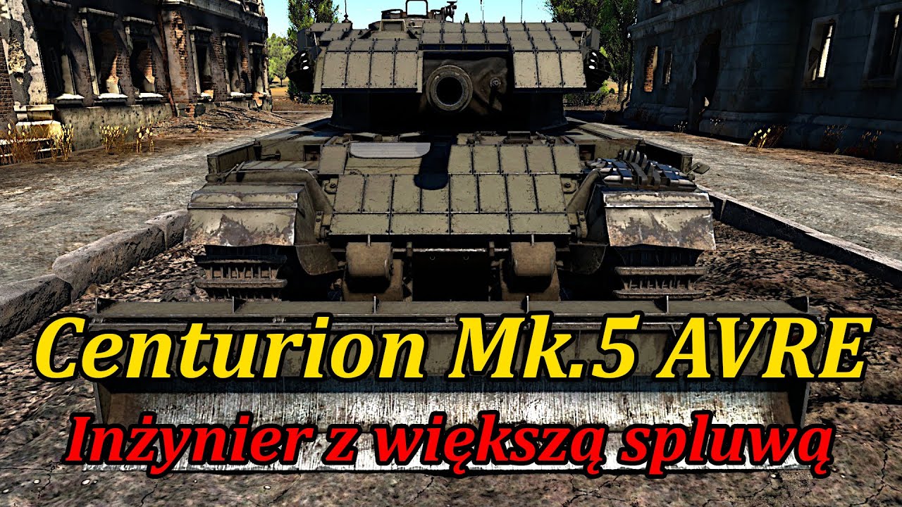 Inżynier z większą spluwą | Centurion Mk.5 AVRE | War Thunder PL