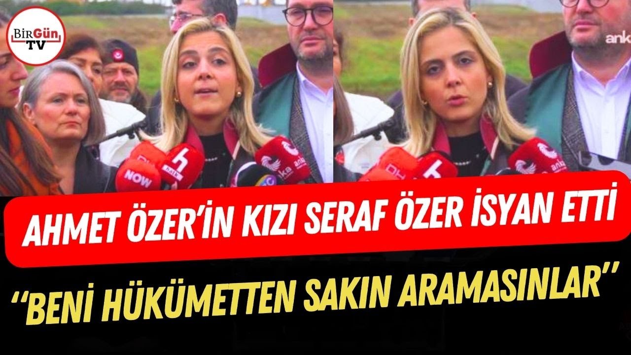 Ahmet Özer'in kızı Seraf Özer'den boğaz düğümleyen konuşma! 