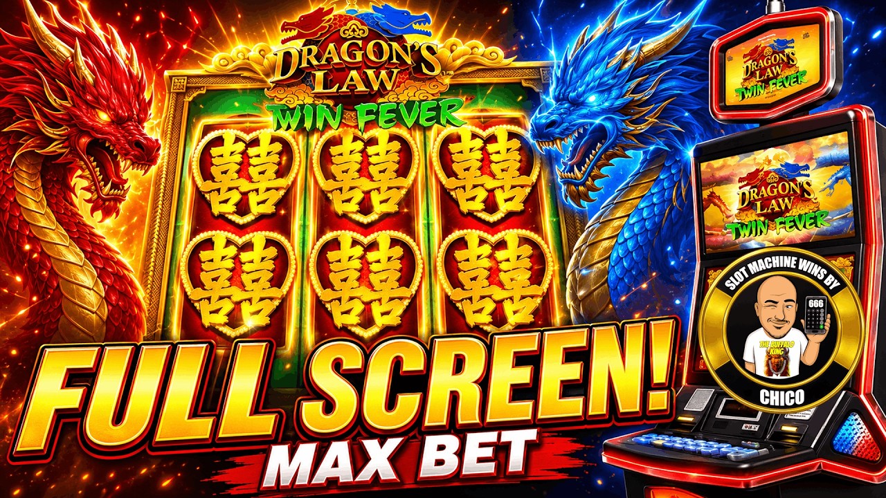 🐲Dragons Law Twin Fever FULL SCREEN 💲Max Bet pays BIG