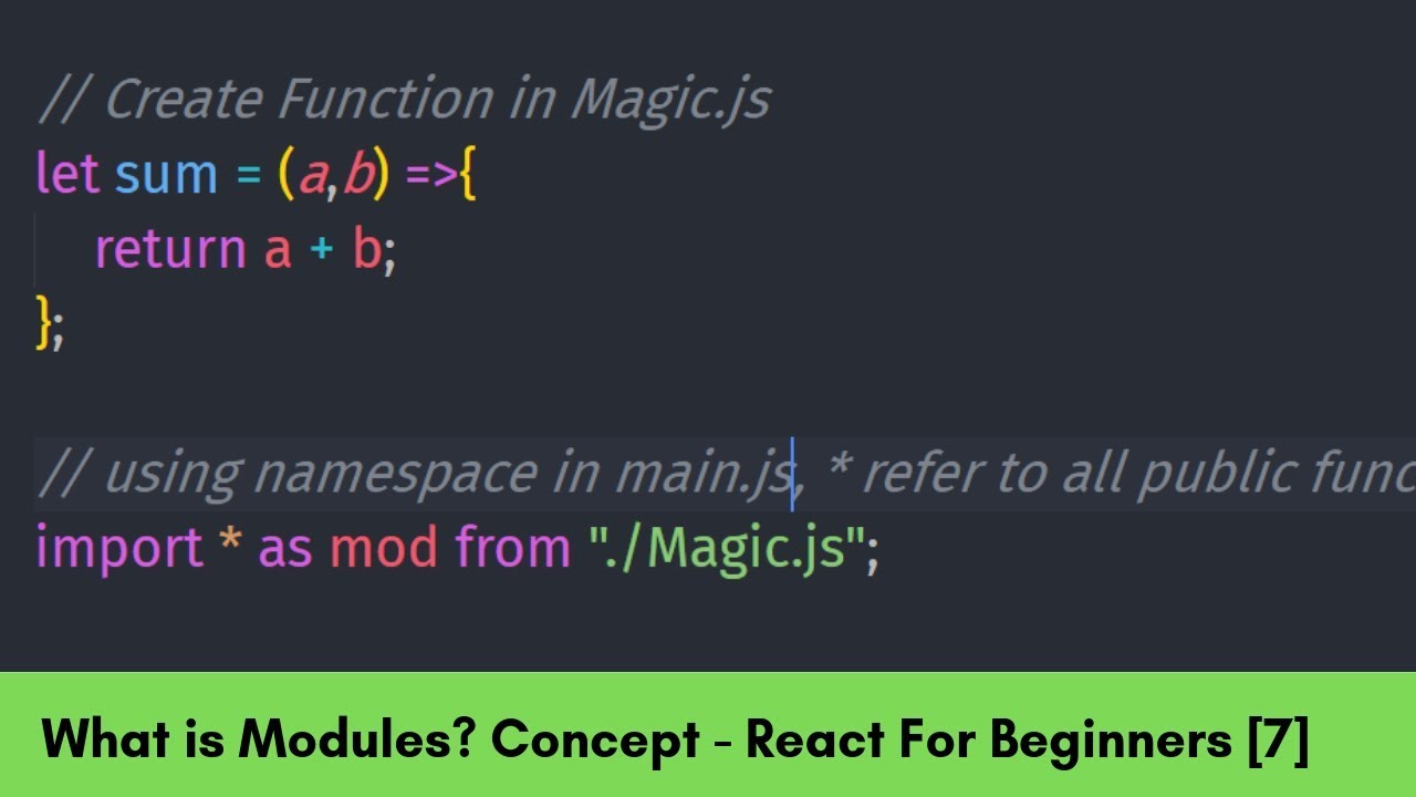 What is Module - Understand Before Moving Further - React For Beginners - [7]