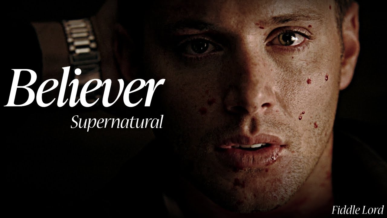 Supernatural || Believer